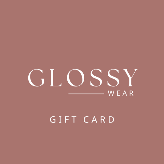 Glossy Wear Gift Card